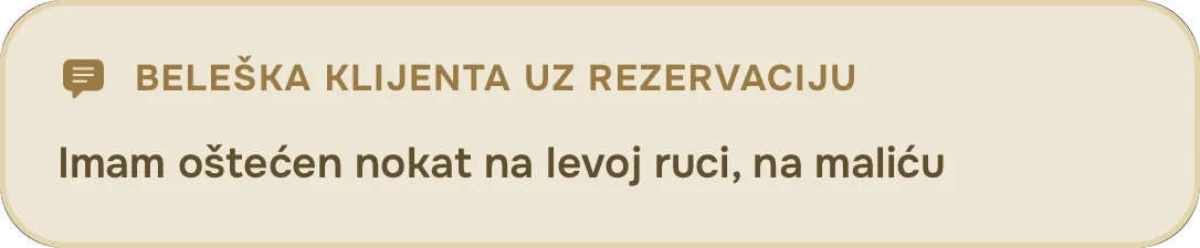 Napomena klijenta uz rezervaciju, istaknuta na kartici termina.